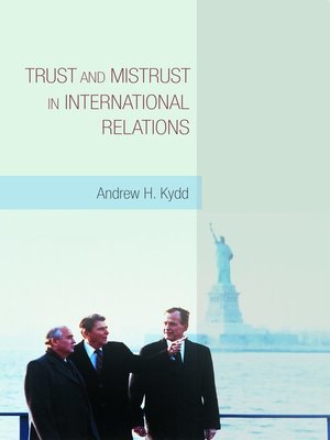 cover image of Trust and Mistrust in International Relations